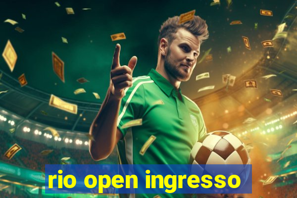 rio open ingresso